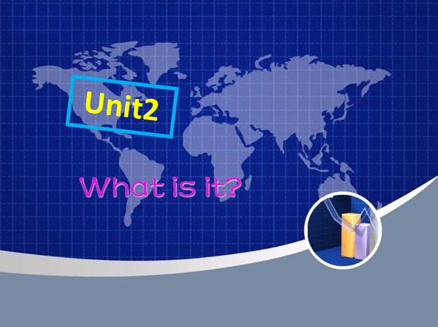 新概念版小学一年级上册英语课件：《Unit 2 What is it？ 4》