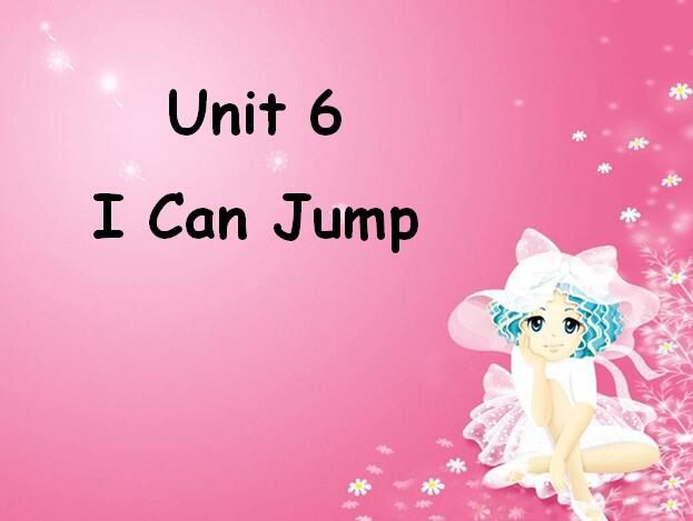 VݰСWһ꼉σӢZnUnit 6 I Can Jump
