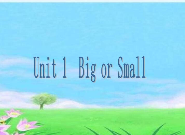 㶫ӢСѧ꼶²ӢμUnit 1 Big or Small 1