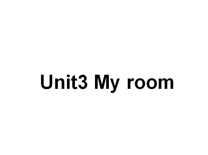 㶫ӢСѧ꼶²ӢμUnit 3 My room 4