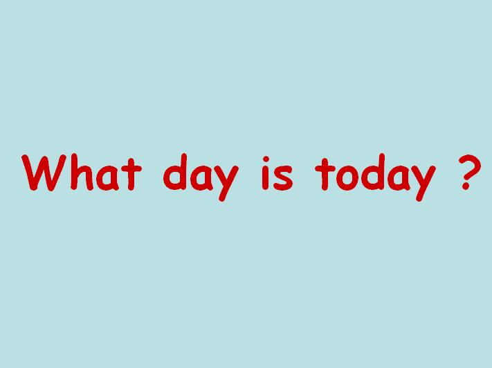 ̰СW(xu)꼉(j)(c)ӢZ(y)nwhat day is it today3