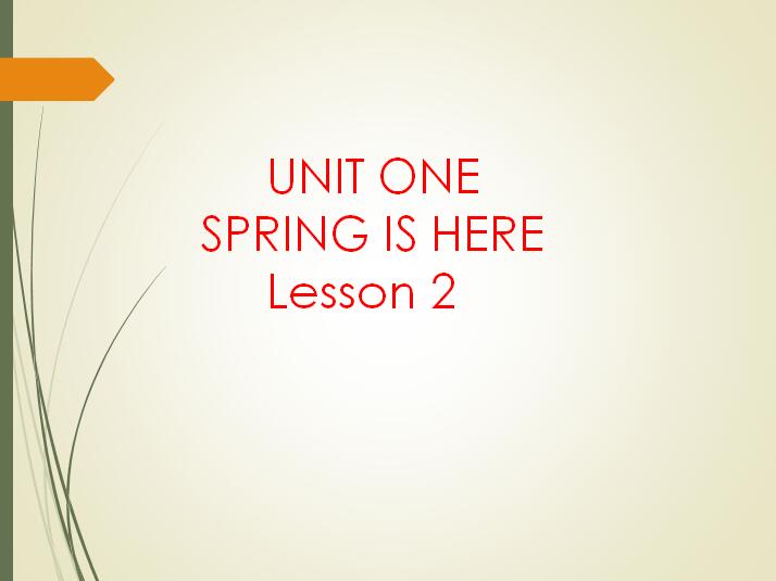 θİСѧ꼶²ӢμUnit 1 Spring is here Lesson 2