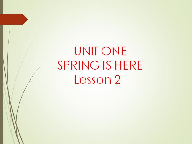 nİСW(xu)꼉ӢZnUnit 1 Spring is here Lesson 22