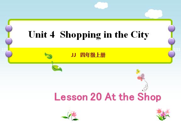 ̰Сѧ꼶ϲӢμLesson 20 At the Shop