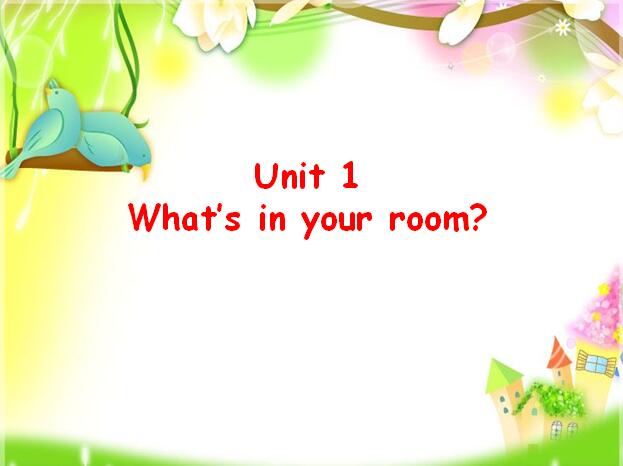 ݰСѧ꼶ϲӢμUnit 1 Whats in your room3