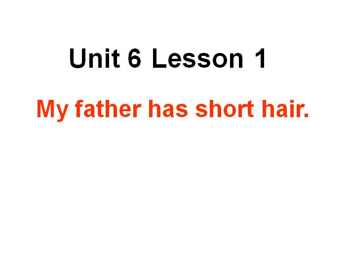 ³ưСѧ꼶ϲӢμMy father has short hair2