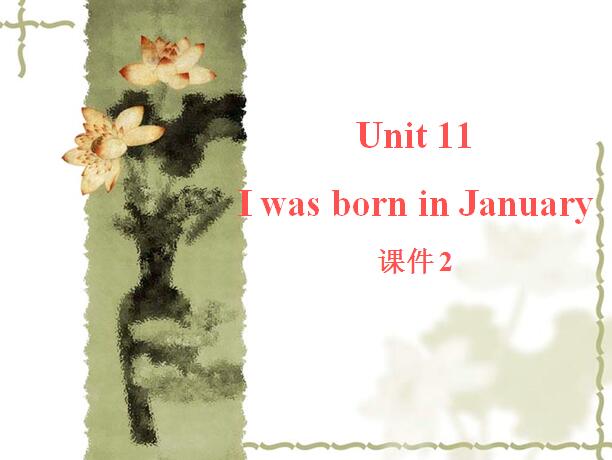 ̿ưСW(xu)꼉(j)(c)ӢZ(y)nI was born in January2