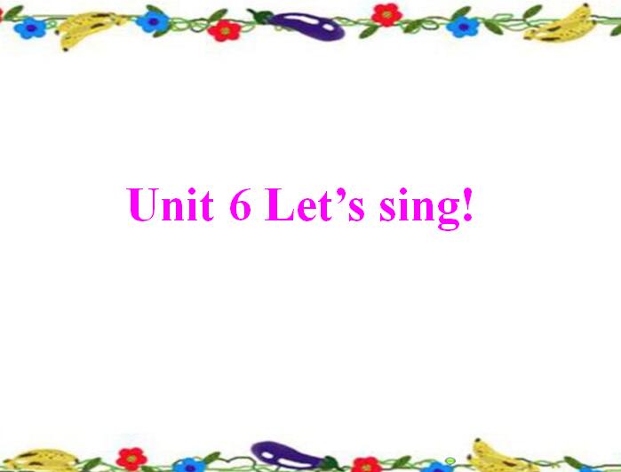 㶫ӢСѧ꼶ϲӢμLets Sing6